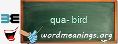 WordMeaning blackboard for qua-bird